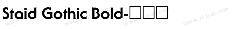 Staid Gothic Bold字体转换 Staid Gothic Bold字体转换